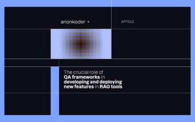 The crucial role of QA frameworks in developing and deploying new features in RAG tools