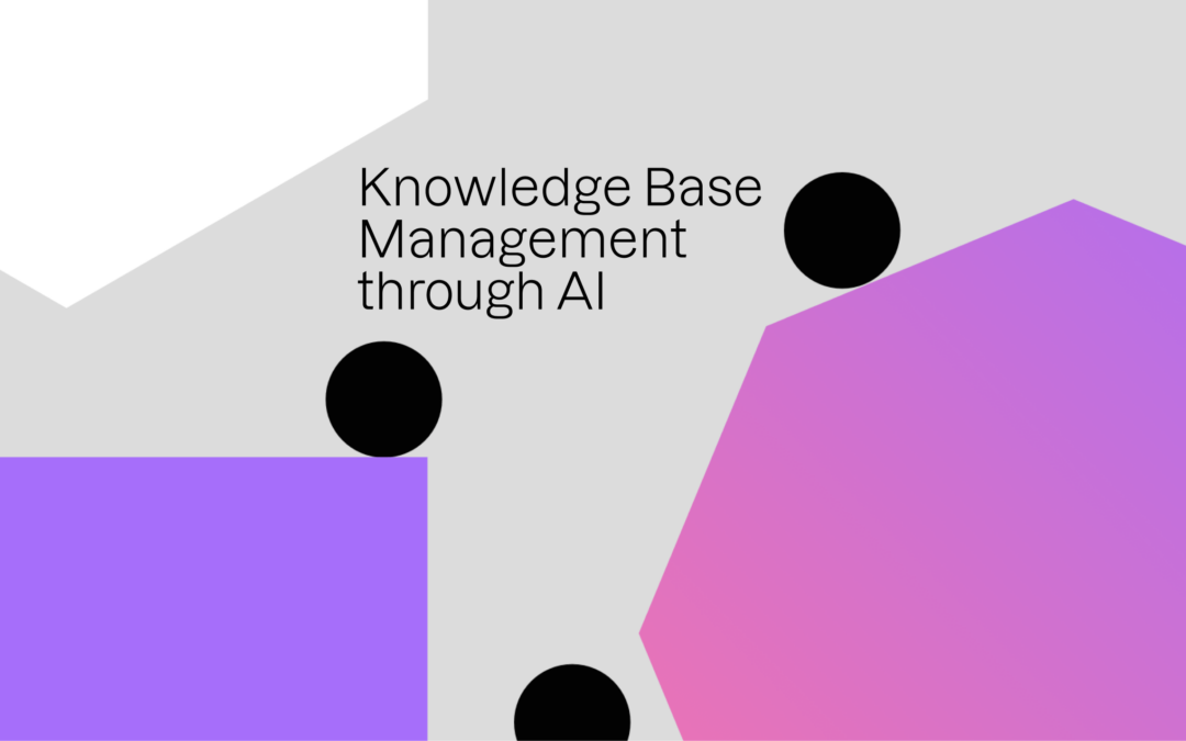 Knowledge Base Management through AI